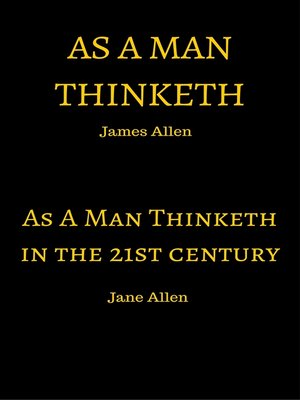 cover image of As a Man Thinketh & As a Man Thinketh in the 21st Century